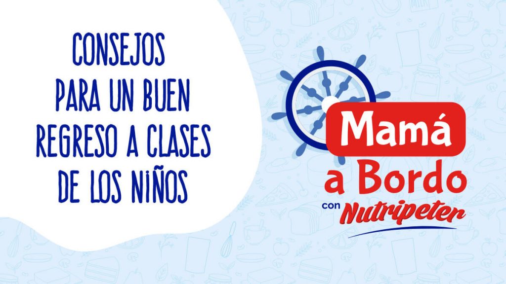 Consejos para un Buen Regreso a Clases de los Niños