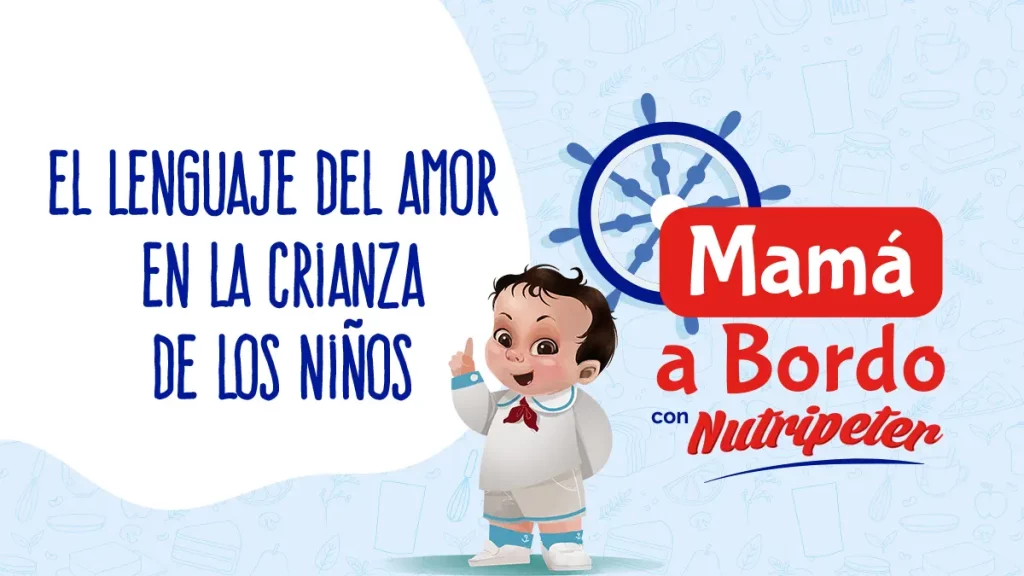 El Lenguaje del Amor en la Crianza de los Niños